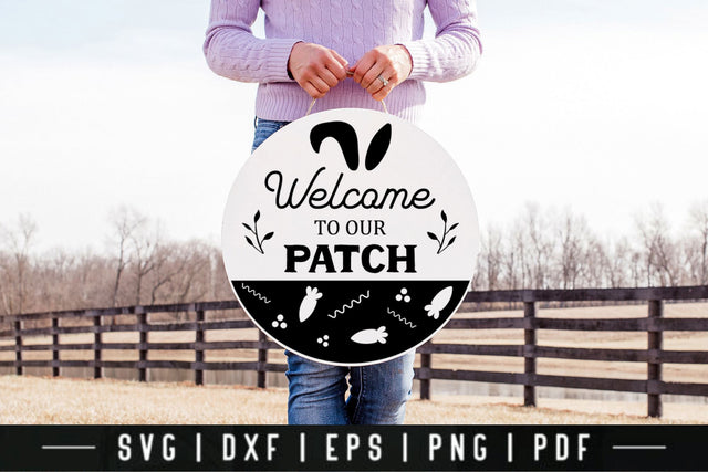 Welcome to Our Patch | Easter Farmhouse Sign SVG SVG CraftLabSVG 