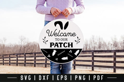 Welcome to Our Patch | Easter Farmhouse Sign SVG SVG CraftLabSVG 