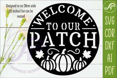 Welcome to Our Patch Fall Wall Sign SVG, Pumpkin Laser Cut SVG APInspireddesigns 