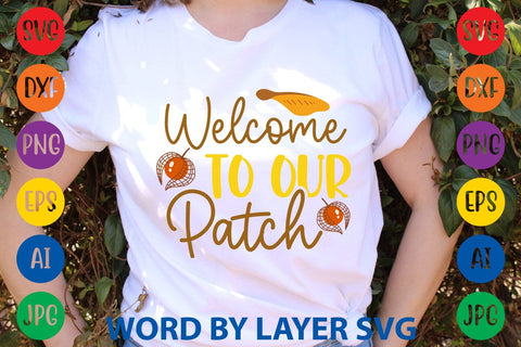 Welcome To Our Patch svg design SVG Rafiqul20606 