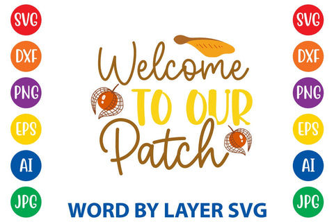 Welcome To Our Patch svg design SVG Rafiqul20606 