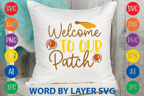 Welcome To Our Patch svg design SVG Rafiqul20606 