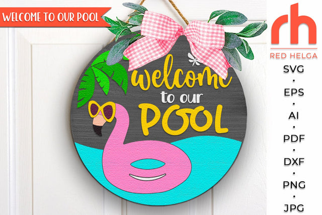 Welcome to our Pool SVG, Flamingo Door Sign, Summer Cut File SVG RedHelgaArt 