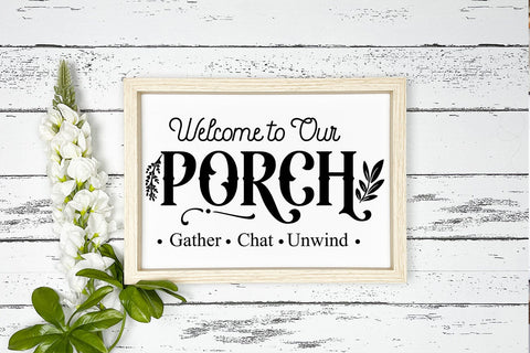 Welcome to Our Porch SVG I Spring Sign SVG I Farmhouse SVG SVG Happy Printables Club 