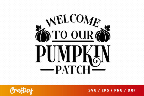 Welcome to our pumpkin patch SVG Design SVG Designangry 