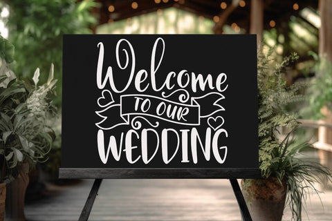 Welcome To Our Wedding| Wedding Welcome Sign SVG Cutting Files. SVG CosmosFineArt 