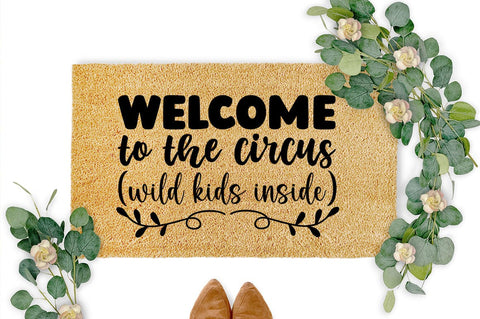 Welcome to the circus wild kids inside SVG Design SVG Designangry 