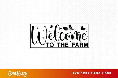 Welcome to the farm SVG Design SVG Designangry 
