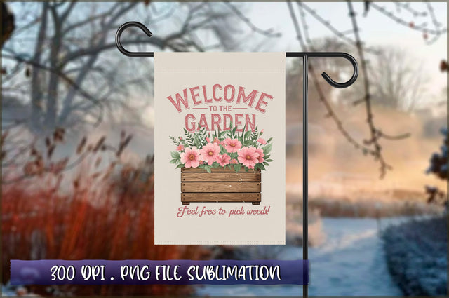 Welcome to the garden feel free to pick weeds Sublimation Sublimation Shetara Begum 