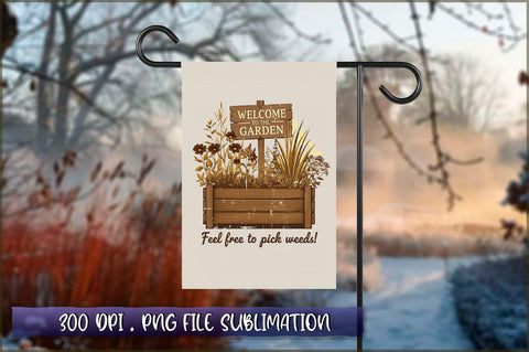 Welcome to the garden feel free to pick weeds Sublimation Sublimation Shetara Begum 