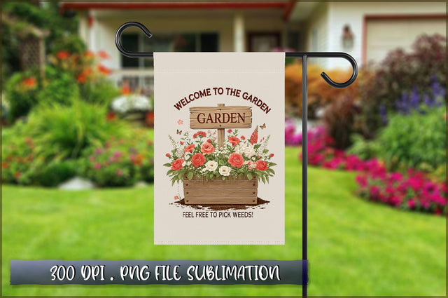 Welcome to the Garden Flag Sublimation Sublimation Shetara Begum 