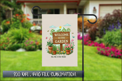 Welcome to the Garden Flag Sublimation Sublimation Shetara Begum 
