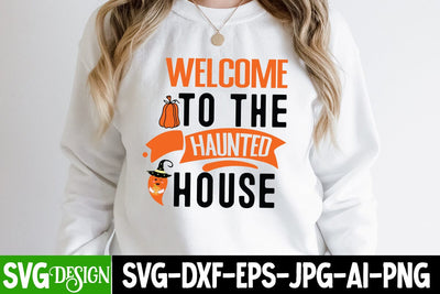 Welcome To the Haunted House SVG Design, Welcome To the Haunted House Quotes,Cut File, Halloween SVG Cut File, Halloween Clipart, Trick or Treat SVG Bundle, Halloween PNG Bundle SVG BlackCatsMedia 