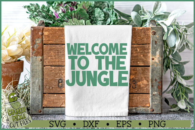 Welcome To The Jungle SVG SVG Crunchy Pickle 