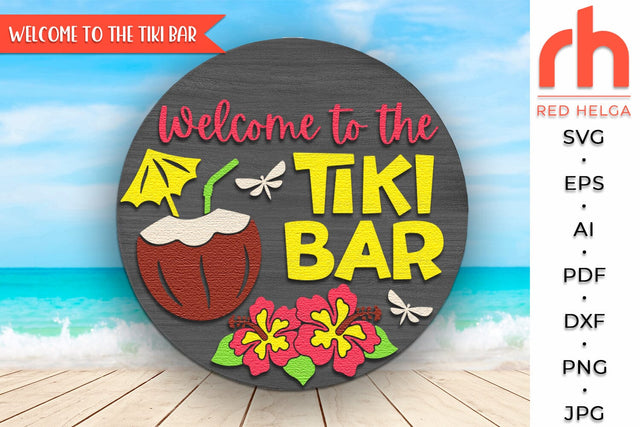 Welcome to the Tiki Bar SVG, Summer Door Sign Cut File SVG RedHelgaArt 