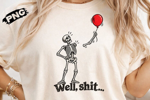 Well Shit Skeleton Red Balloon Funny PNG SVG DesignDestine 
