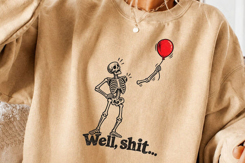 Well Shit Skeleton Red Balloon Funny PNG SVG DesignDestine 
