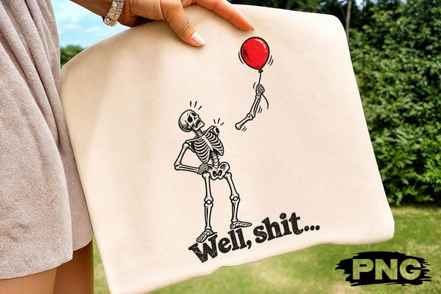 Well Shit Skeleton Red Balloon Funny PNG SVG DesignDestine 