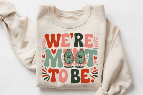 We’re mint to be Sublimation T-Shirt Design Sublimation Regulrcrative 