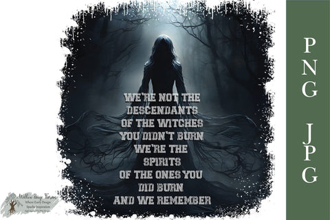 We're Not Descendants Witches PNG Sublimation Willow Paige Farms 