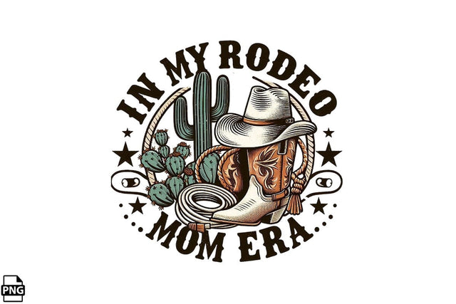Western In My Rodeo Mom Era PNG Printable File Sublimation Creativedesigntee 