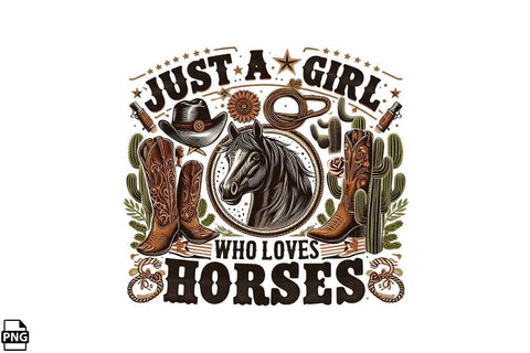 Western Just A Girl Who Loves Horses PNG Printable File Sublimation Creativedesigntee 