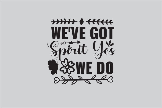 We've Got Spirit Yes We Do-2 SVG DESIGN SVG Rafiqul20606 