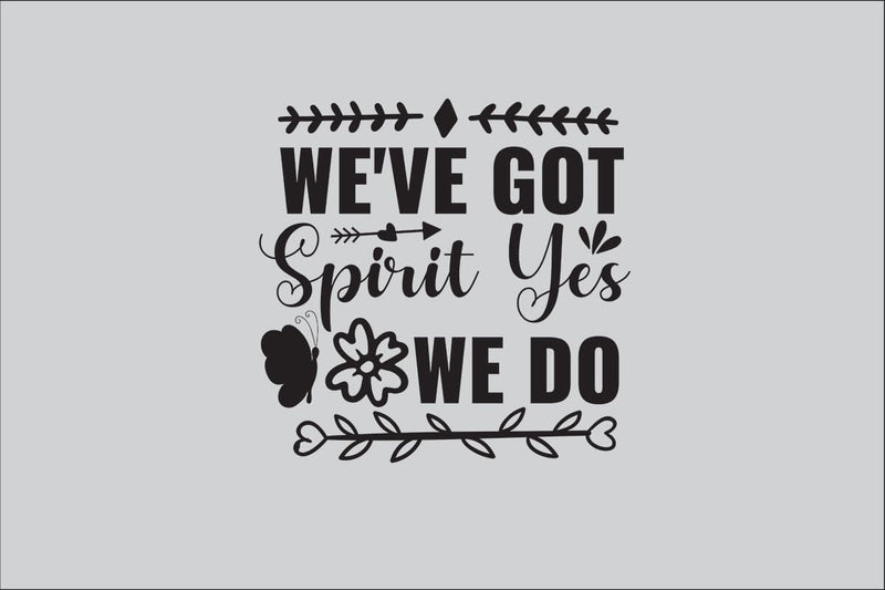 We've Got Spirit Yes We Do-2 SVG DESIGN SVG Rafiqul20606 