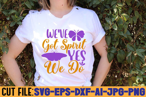 We've Got Spirit Yes We Do SVG DESIGN SVG Rafiqul20606 