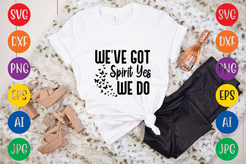 We've Got Spirit Yes We Do SVG DESIGN SVG Rafiqul20606 