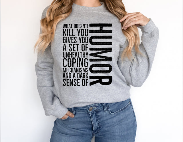 What Doesn't Kill You Gives You A Set Of Unhealthy Coping Mechanisms And A Dark Sense Of Humor | Dark Comedy PNG | Mental Health Awareness Design Sublimation Crafting After Dark 