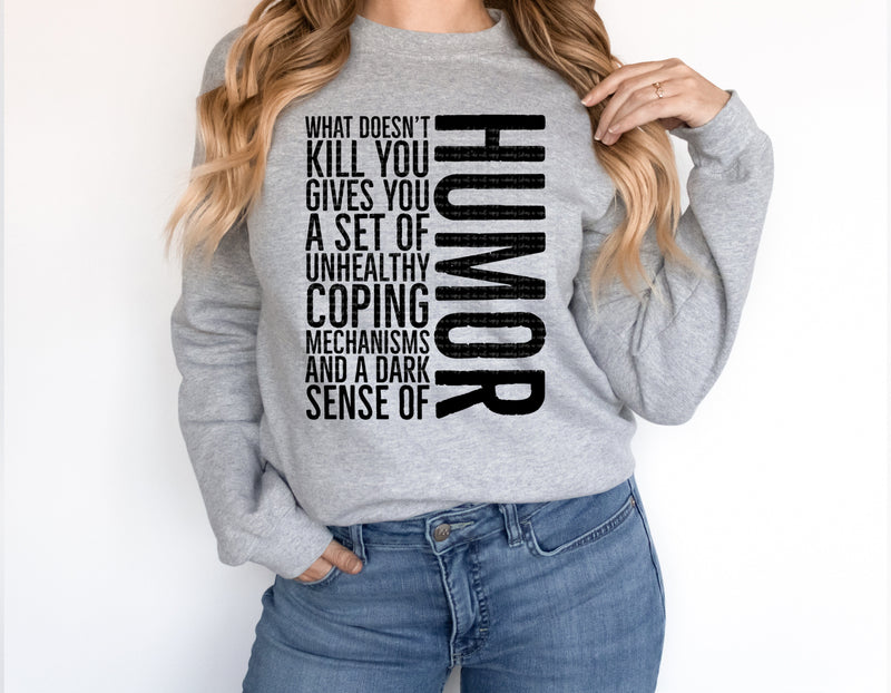 What Doesn't Kill You Gives You A Set Of Unhealthy Coping Mechanisms And A Dark Sense Of Humor | Dark Comedy PNG | Mental Health Awareness Design Sublimation Crafting After Dark 