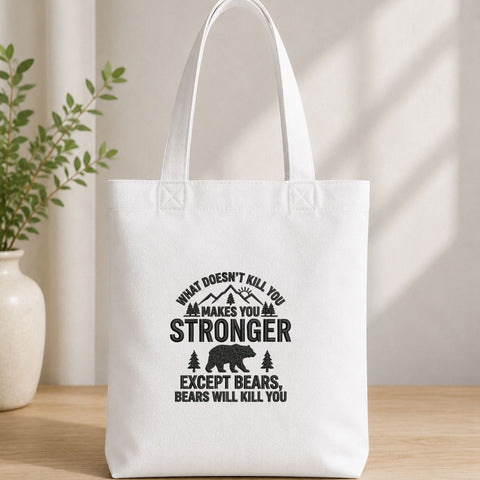 What Doesn't Kill You Makes You Stronger Bear Machine Embroidery Design Funny Camping Quote Embroidery/Applique DESIGNS PatternFeed8 