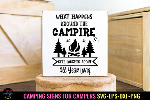 What Happens Around Campfire I Camping Signs for Campers SVG SVG Happy Printables Club 