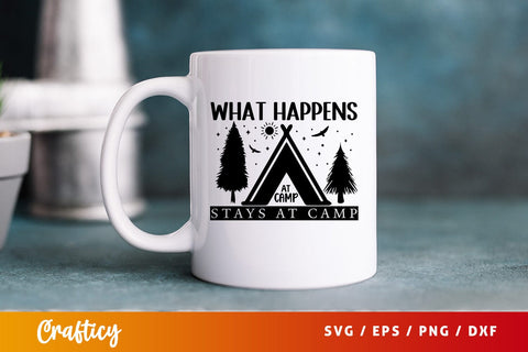 What happens at camp stays at camp svg Design SVG Designangry 