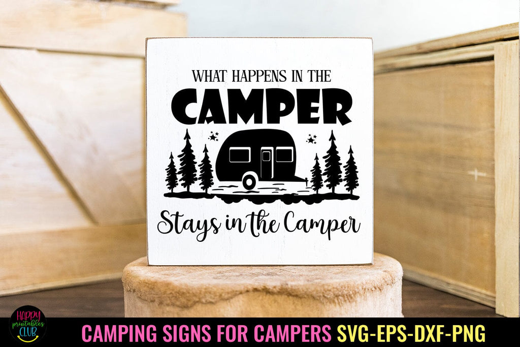 What Happens in Camper SVG I Camping Signs for Campers SVG - So Fontsy