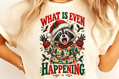 What is Even Happening Raccoon PNG Sublimation SVGista 