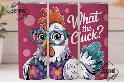 What The Cluck? 20oz Tumbler Wrap Sublimation sassyprint 