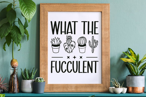What the fucculent SVG Design SVG Designangry 