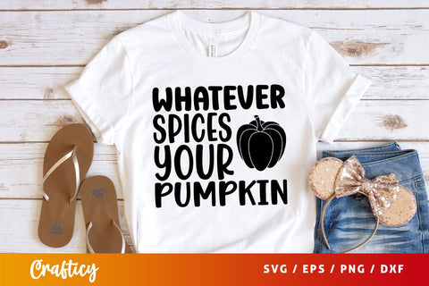 whatever spices your pumpkin Svg Design SVG Designangry 