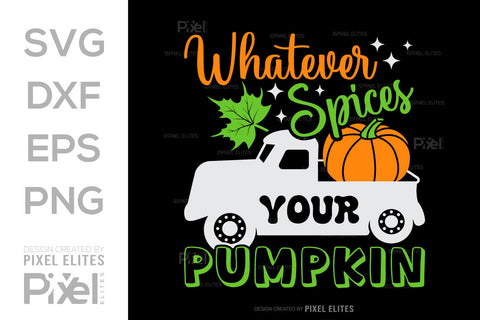 Whatever Spices Your Pumpkin SVG Thanksgiving Bundle Happy Autumn Hello Fall Thanksgiving Quote PET 00941 SVG ETC Craft 