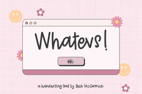 Whatevs Sans Font Beck McCormick 