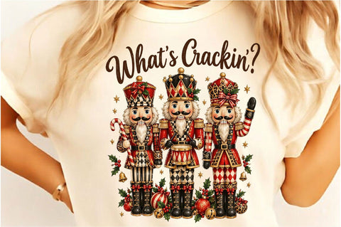 Whats Crackin Christmas Nutcracker PNG Sublimation SVGista 