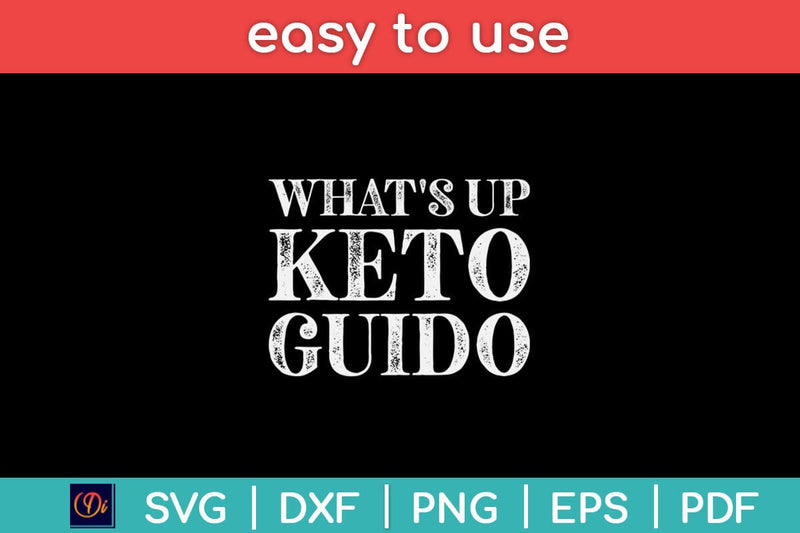 What's Up Keto Guido Funny Keto Diet Lover Svg Design SVG artprintfile 