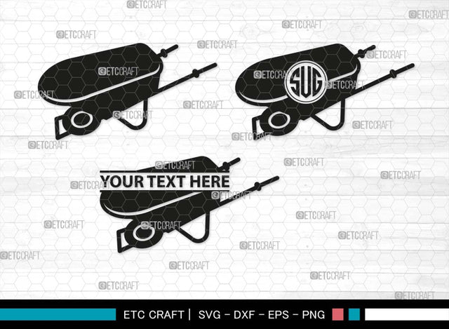 Wheelbarrow Monogram, Wheelbarrow Silhouette, Wheelbarrow SVG, Gardening Tool Svg, Farming Tool Svg, SB00566 SVG ETC Craft 