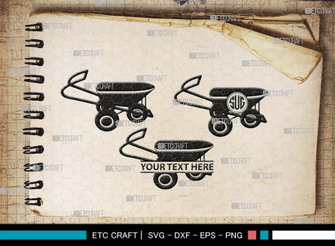 Wheelbarrow Monogram, Wheelbarrow Silhouette, Wheelbarrow SVG, Gardening Tool Svg, Farming Tool Svg, SB00566 SVG ETC Craft 