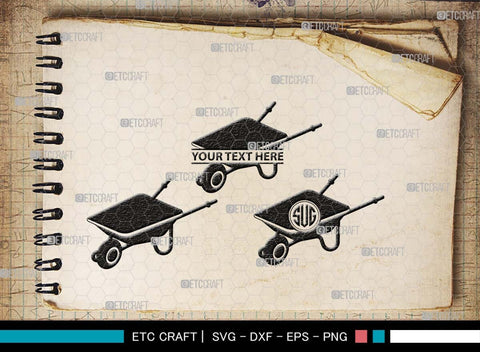 Wheelbarrow Monogram, Wheelbarrow Silhouette, Wheelbarrow SVG, Gardening Tool Svg, Farming Tool Svg, SB00566 SVG ETC Craft 