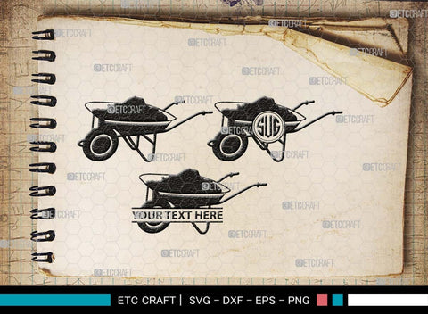 Wheelbarrow Monogram, Wheelbarrow Silhouette, Wheelbarrow SVG, Gardening Tool Svg, Farming Tool Svg, SB00566 SVG ETC Craft 