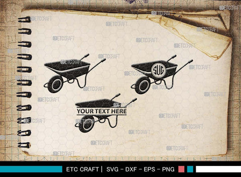 Wheelbarrow Monogram, Wheelbarrow Silhouette, Wheelbarrow SVG, Gardening Tool Svg, Farming Tool Svg, SB00566 SVG ETC Craft 