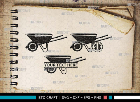 Wheelbarrow Monogram, Wheelbarrow Silhouette, Wheelbarrow SVG, Gardening Tool Svg, Farming Tool Svg, SB00566 SVG ETC Craft 